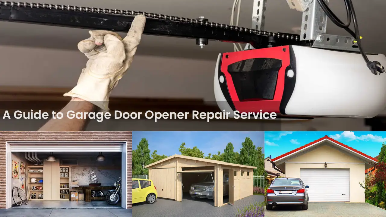 A Guide to Garage Door Opener Repair Service