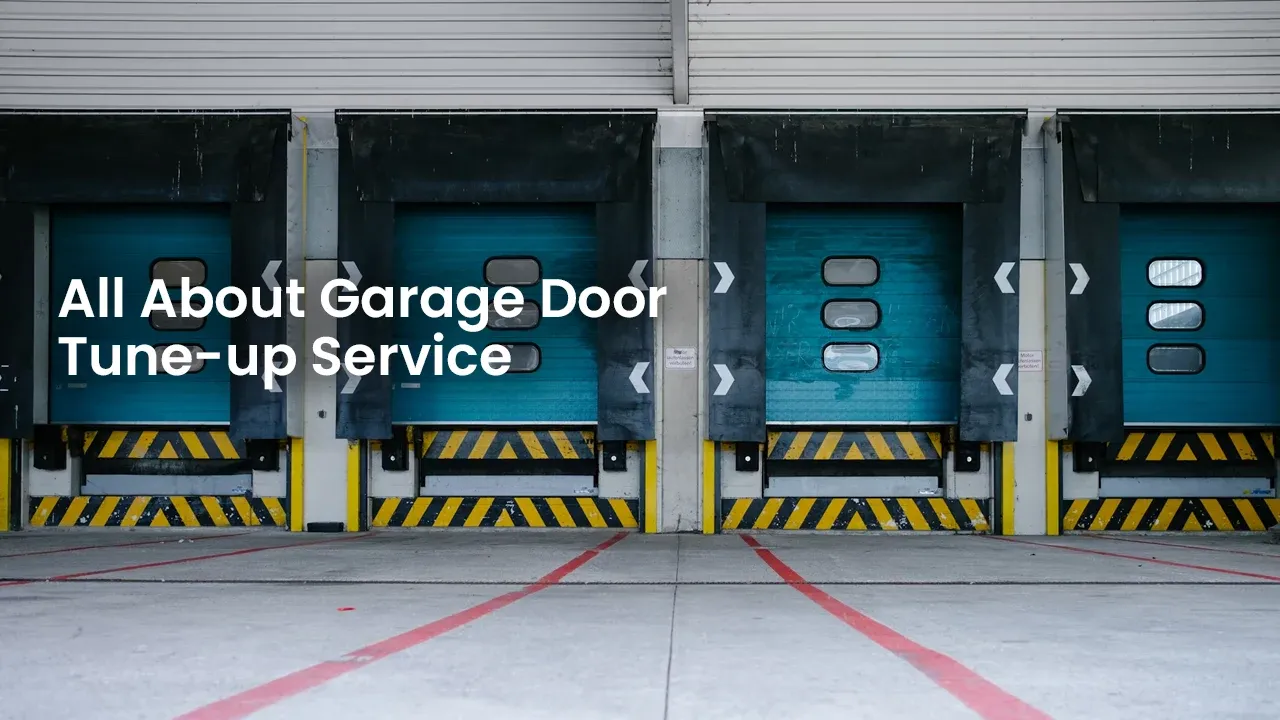 All About Garage Door Tune-up Service